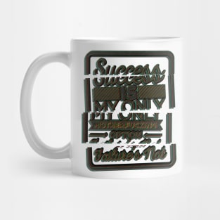 Success Is My Only Option Mug